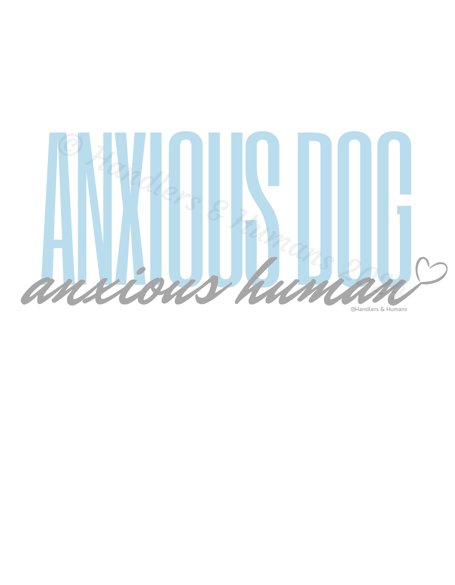 Anxious Dog Anxious Human Shirt
