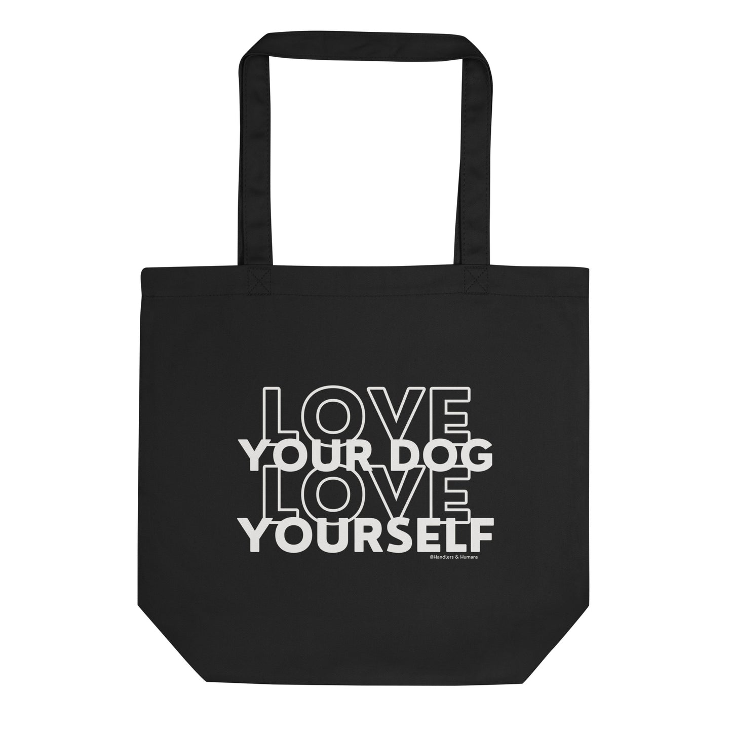 Love Dog, Love Self Tote Black