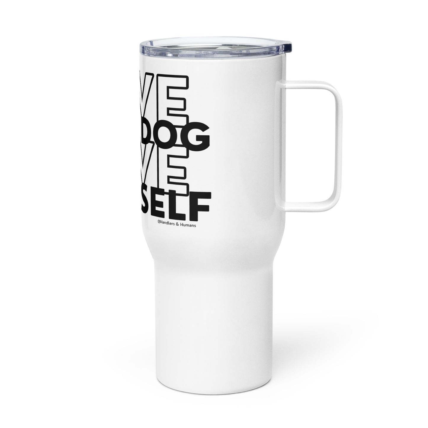 Love Dog Love Self Travel Mug