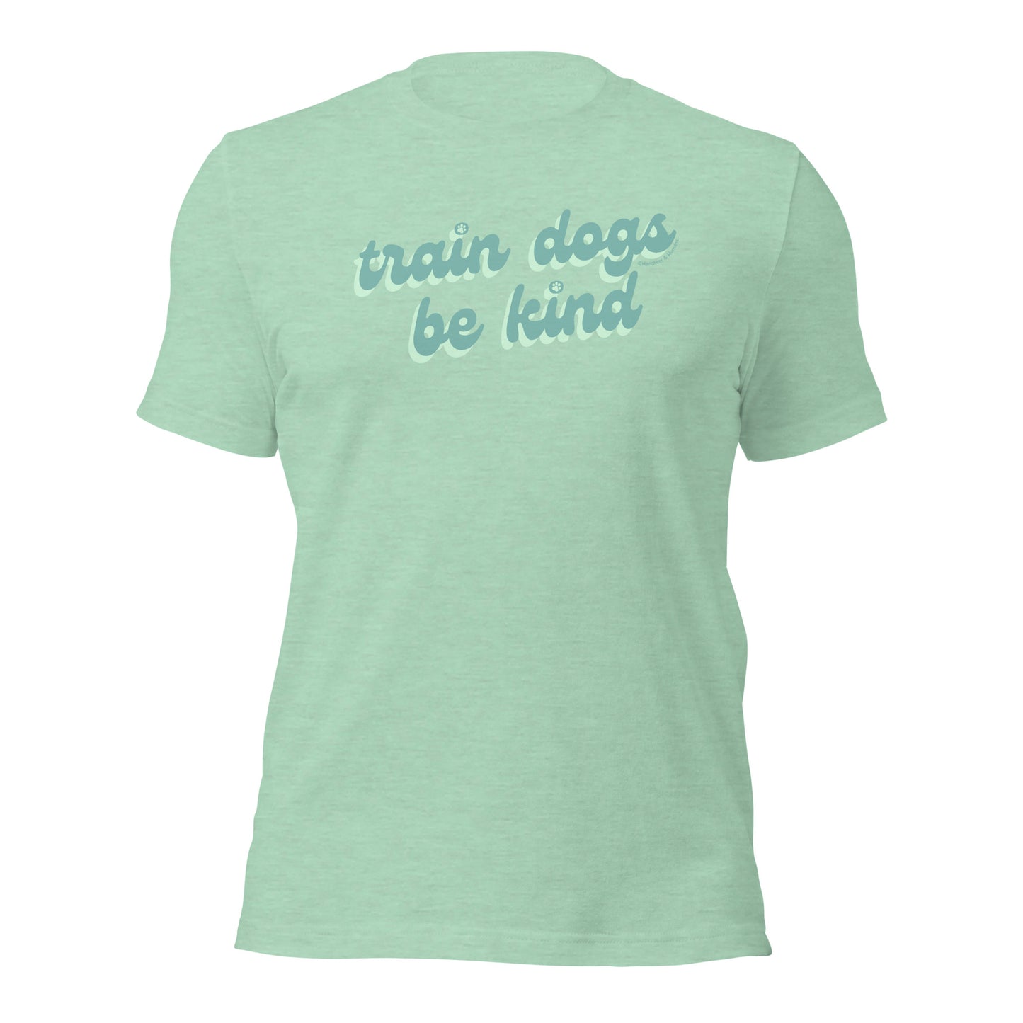 Train Dogs, Be Kind Shirt