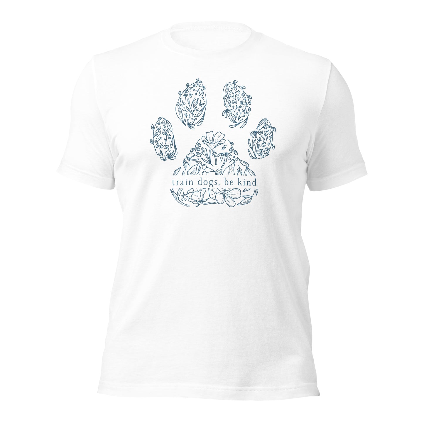 Train Dogs, Be Kind Floral Paw Shirt