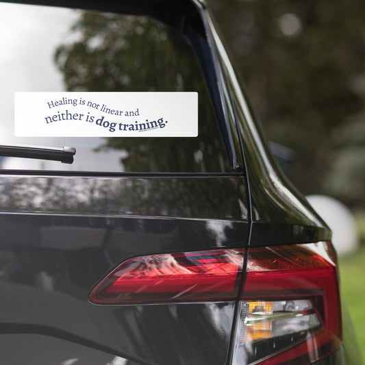 Healing's Not Linear (And Neither Is Dog Training!) Bumper Sticker