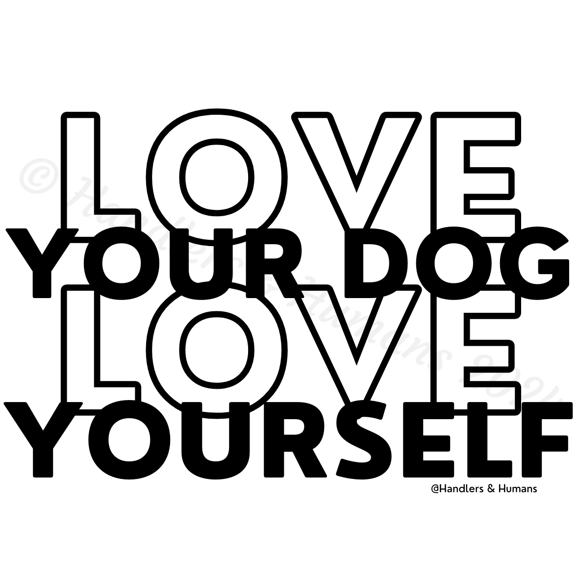 Love Dog, Love Self Tote Black