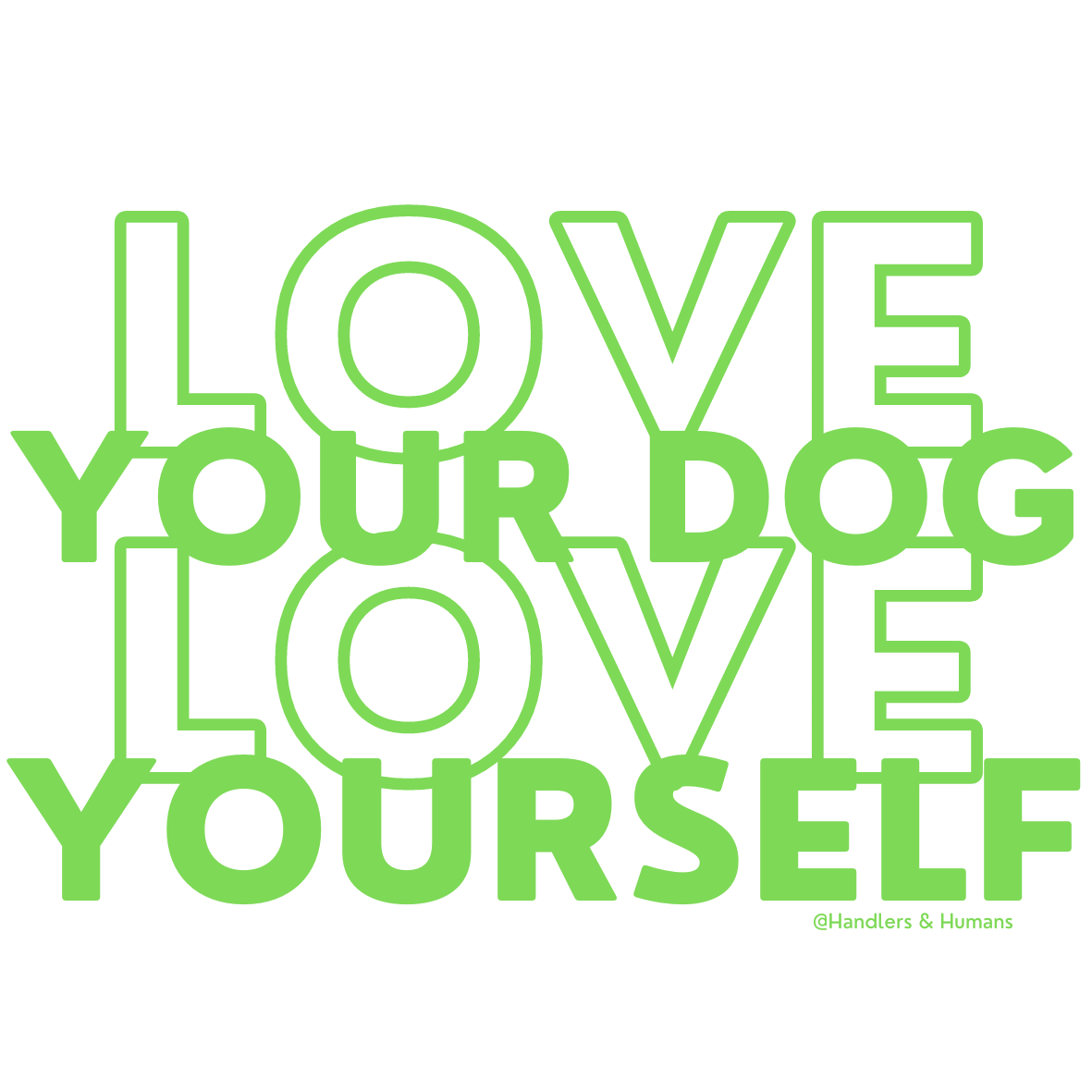 Love Dog, Love Self Sticker