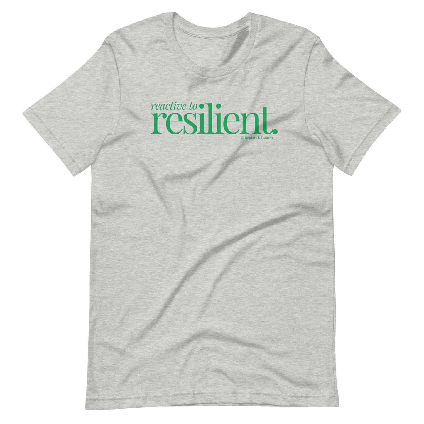 Reactive to Resilient TShirt