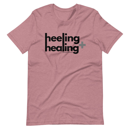 Heeling + Healing Shirt